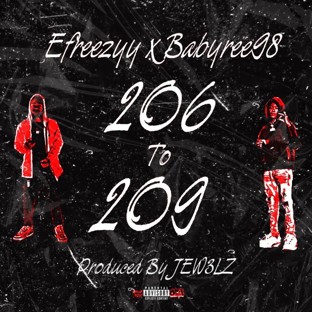 206 To 209 (feat. Babyree98 & JEW3LZ) (Explicit)
