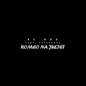 Album Romeo Na Juliet from De nax