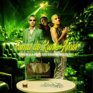 Kaio Viana的專輯Fuma do Kunk Amor (Remix) (Explicit)
