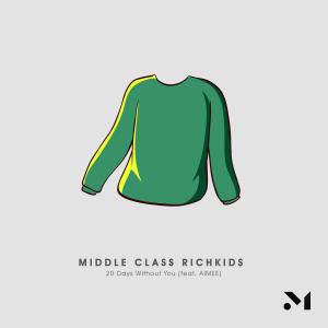 Middle Class Richkids的專輯20 Days Without You (feat. AiMEE)