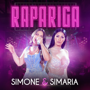 Simone & Simaria的專輯Rapariga (Ao Vivo)