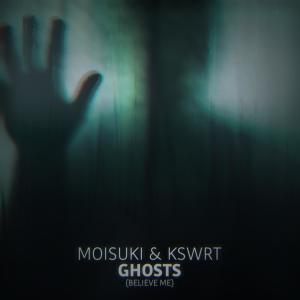 收听Moisuki的Ghosts (Believe Me)歌词歌曲