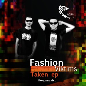 Fashion Viktims的專輯Taken