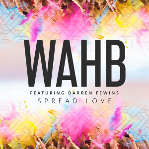Listen to Spread Love song with lyrics from WAHB