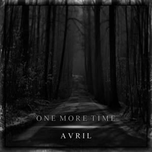 收聽Avril的One More Time - AVRIL (Origianl Mix)歌詞歌曲