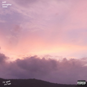 收聽dustxye.的so good, so bad (Explicit)歌詞歌曲