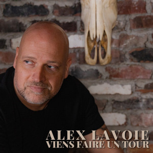 Listen to Viens faire un tour song with lyrics from Alex Lavoie