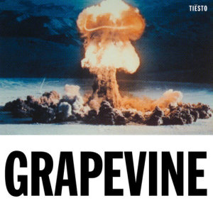 收聽Tiësto的Grapevine歌詞歌曲