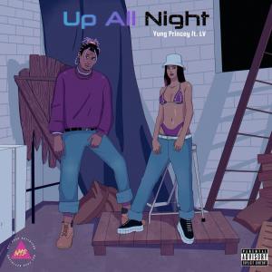 Zeke Beats的專輯Up All Night (feat. LV & ZEKE BEATS) [Explicit]