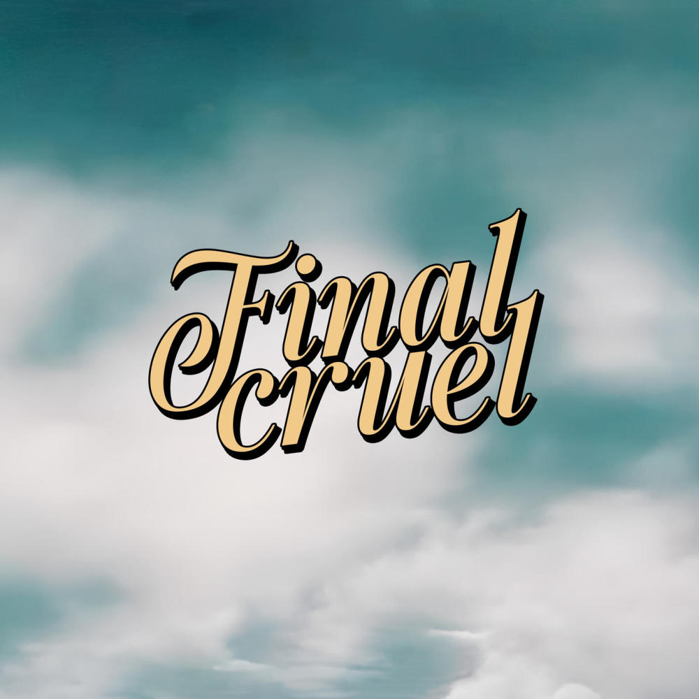 Final Cruel
