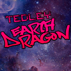 Tedley的專輯Earth Dragon (Deluxe) (Explicit)