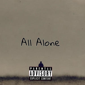收聽Yungkidd的All Alone (Explicit)歌詞歌曲