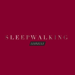 Leonelle的專輯Sleepwalking