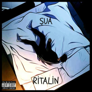 Sua的專輯Ritalin (Explicit)