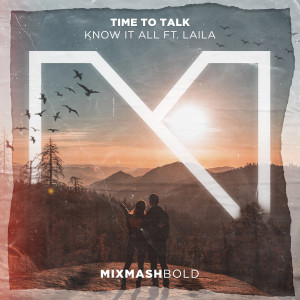收聽Time To Talk的Know It All歌詞歌曲