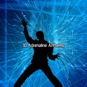 Album 10 Adrenaline Anthems from Fitness Workout Hits