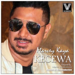 Dengarkan lagu Kecewa nyanyian Marvey Kaya dengan lirik