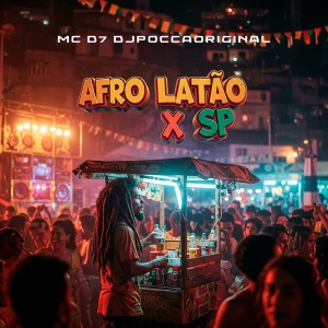 Dengarkan lagu AFRO LATÃO X SP (Explicit) nyanyian DJPOCCAORIGINAL dengan lirik