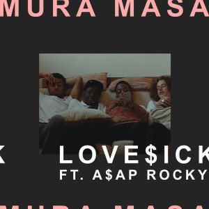 ดาวน์โหลดและฟังเพลง Love$ick พร้อมเนื้อเพลงจาก Mura Masa