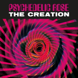 收聽The Creation的Psychedelic Rose歌詞歌曲
