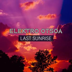 Album Last Sunrise from Elektro Otsoa