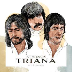Triana的專輯Eternos Triana (50 Aniversario)