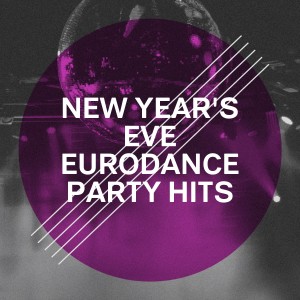 Album New Year's Eve Eurodance Party Hits from Eurodance Addiction