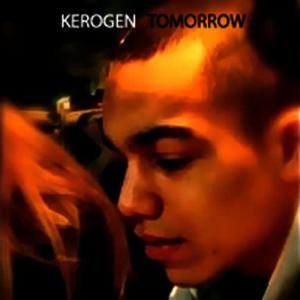 收聽Kerogen的Tomorrow歌詞歌曲