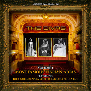 อัลบัม The Most Famous Italian Arias, Vol.1 ศิลปิน The Divas