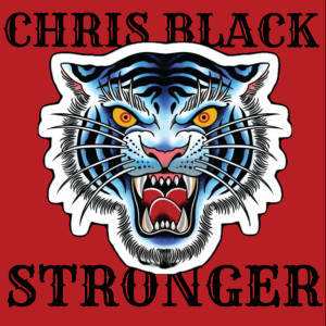 收听Chris Black的Stronger (Explicit)歌词歌曲