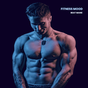 Listen to Fitness Mood song with lyrics from Beat Mane