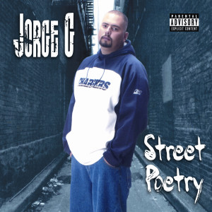 收聽Jorge G的Street Poetry (Explicit)歌詞歌曲
