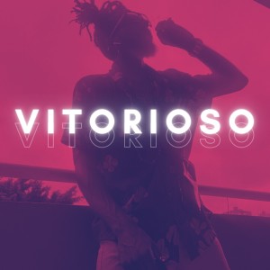 Velho Shaka的專輯Vitorioso (Explicit)