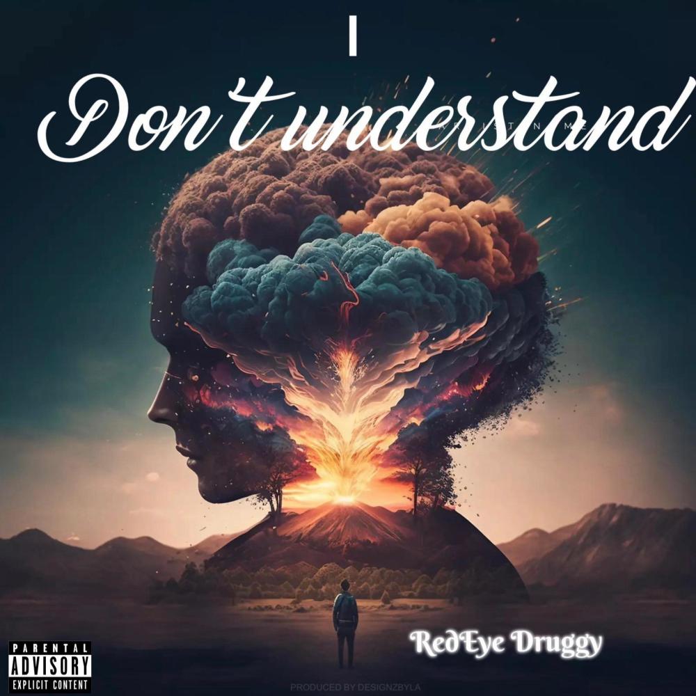 Don't Understand (Explicit)