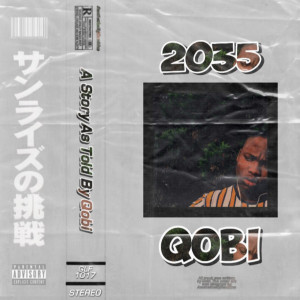 Listen to 2035 (Explicit) song with lyrics from Qobi