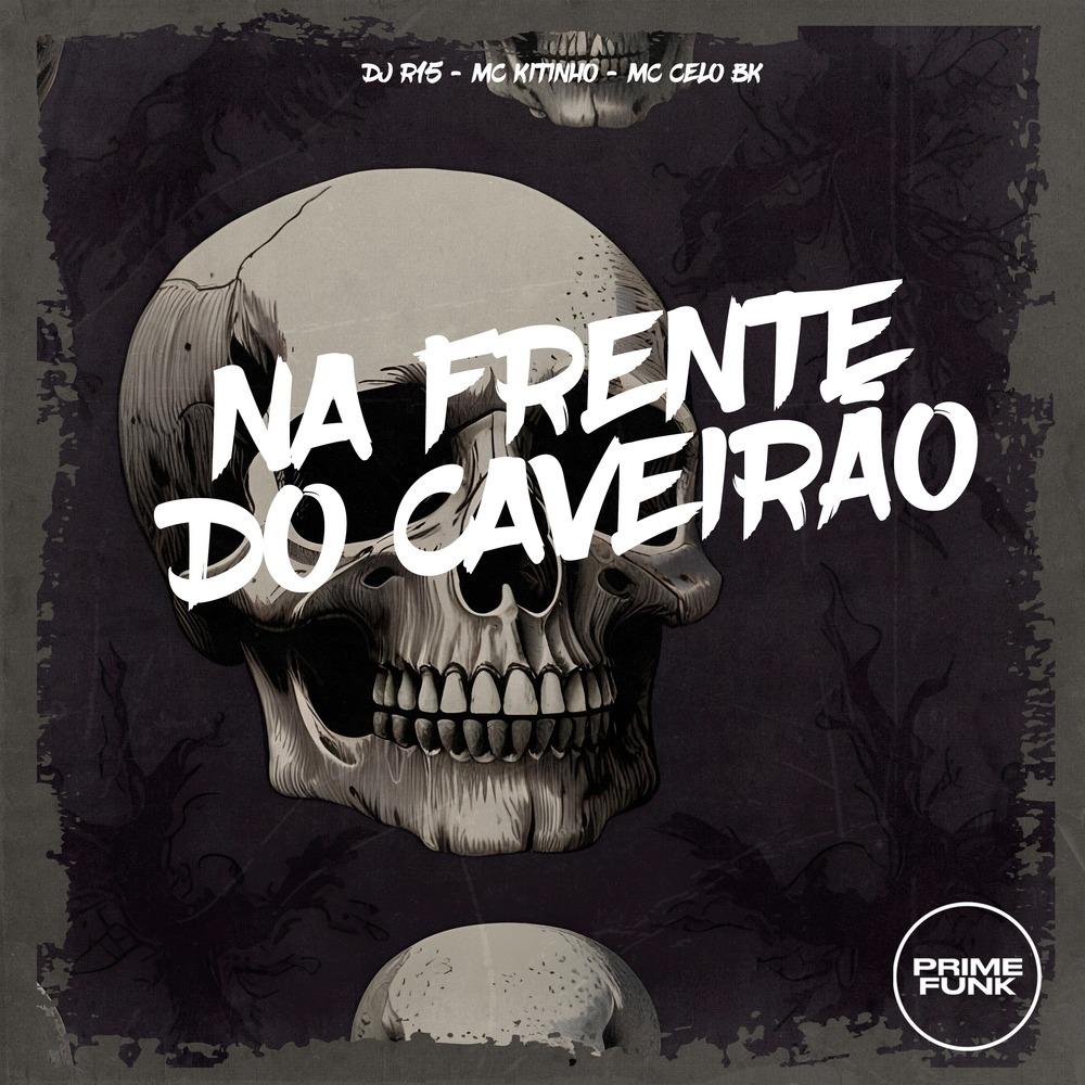 NA FRENTE DO CAVEIRÃO (Explicit)