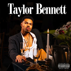อัลบัม Champagne Tears ศิลปิน Taylor Bennett