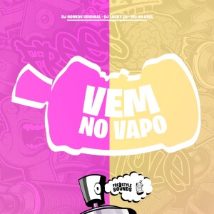 Vem No Vapo (Explicit) dari DJ NIRKOV ORIGINAL