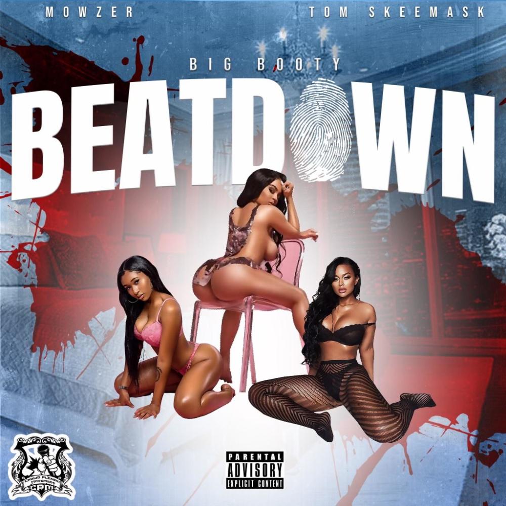 Big Booty BeatDown (feat. Tom skeemask) (Explicit)