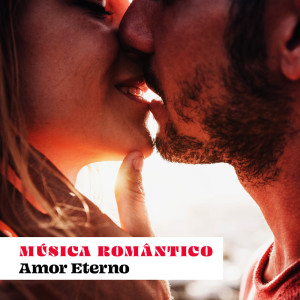 Album Música Romântico (Amor Eterno, Jazz Club Piano Music, Jantar a Noite) from Love Music Zone