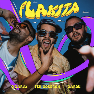 Listen to Flakita song with lyrics from D'Garay