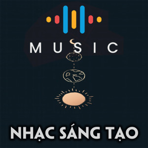 Album Tuyển Tập Nhạc Sáng Tạo Bảo Chung from 