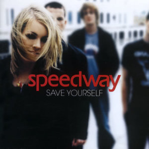 Speedway的專輯Save Yourself