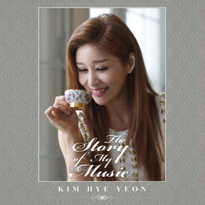 The Story of My Music dari Kim, Hye-Yeon