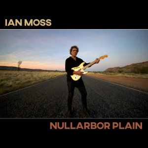 Ian Moss的專輯Nullarbor Plain (Explicit)