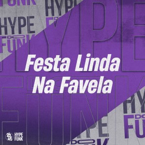 Album Festa Linda na Favela (Explicit) from SANTOS NK