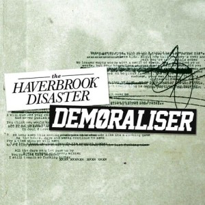 收聽The Haverbrook Disaster的Selfishness is the New Black歌詞歌曲