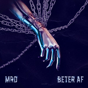 อัลบัม Beter Af (Explicit) ศิลปิน MRD