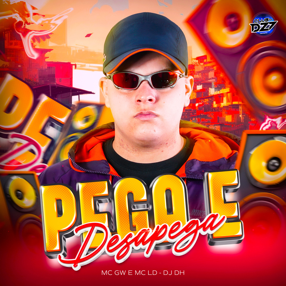 PEGA E DESAPEGA (Explicit)