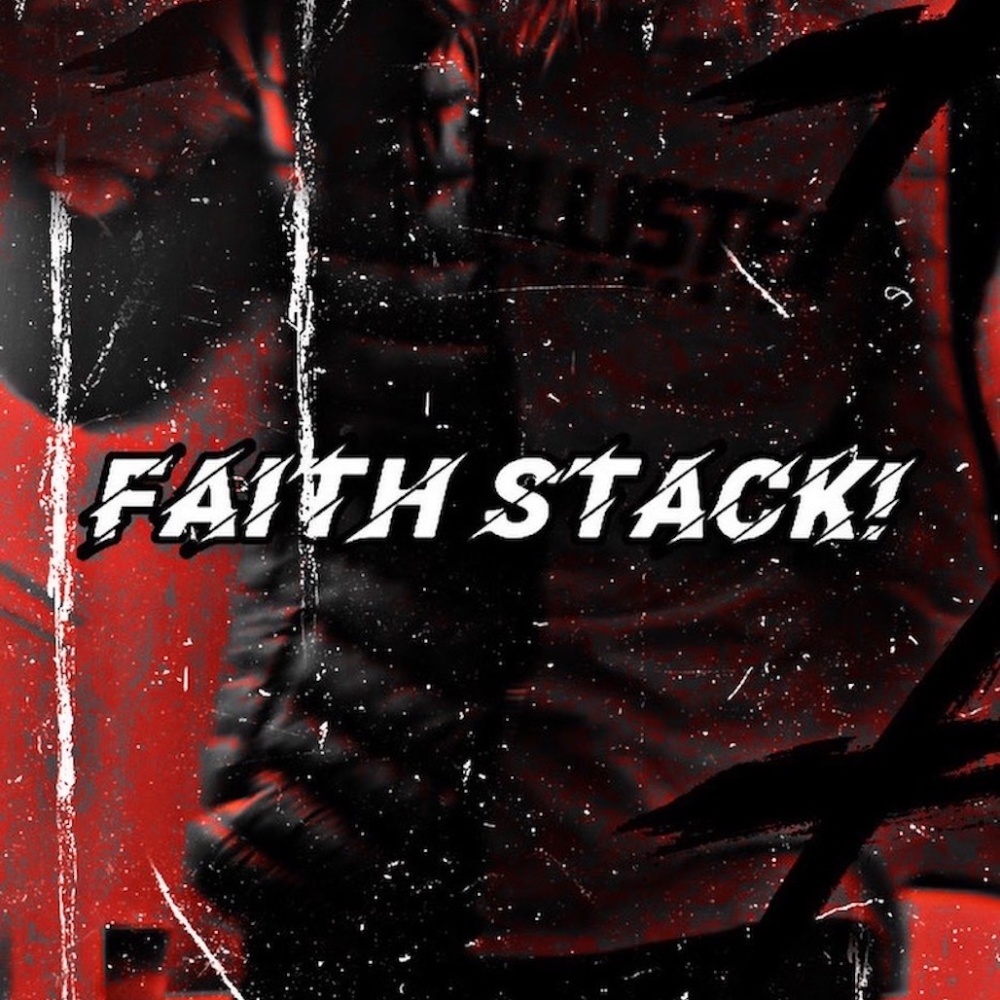 Faith Stack!